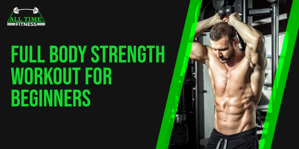 Full Body Strength Workout for Beginners